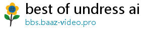 best of undress ai